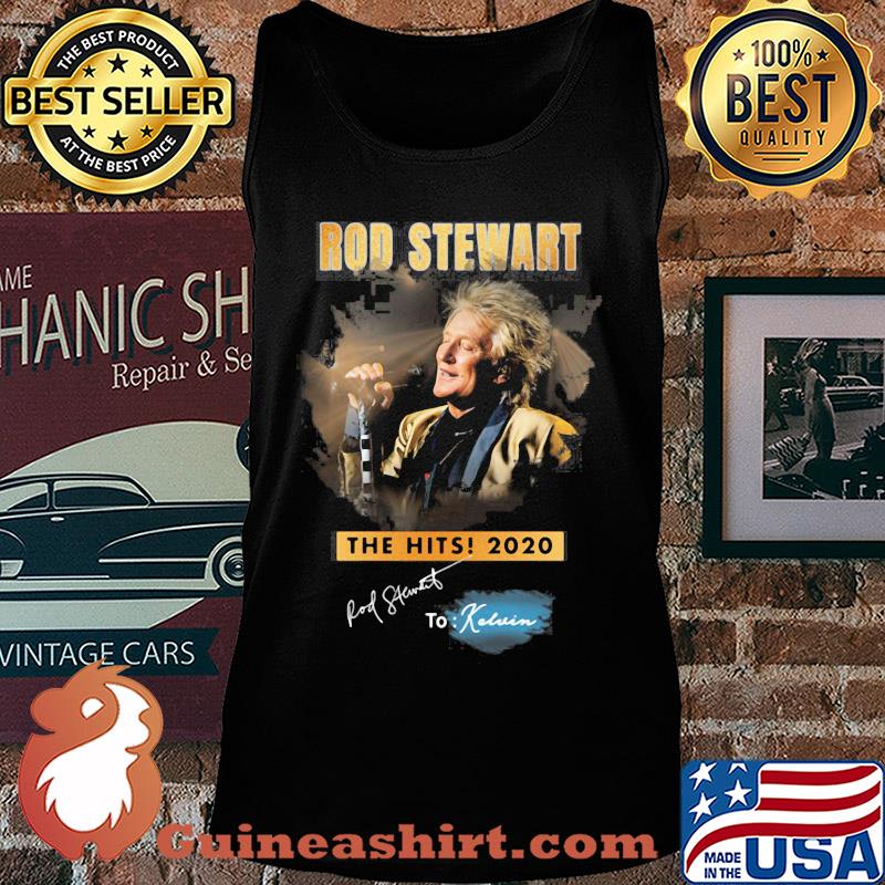 Rod stewart the hits 2020 to kelvin signature s Tank top