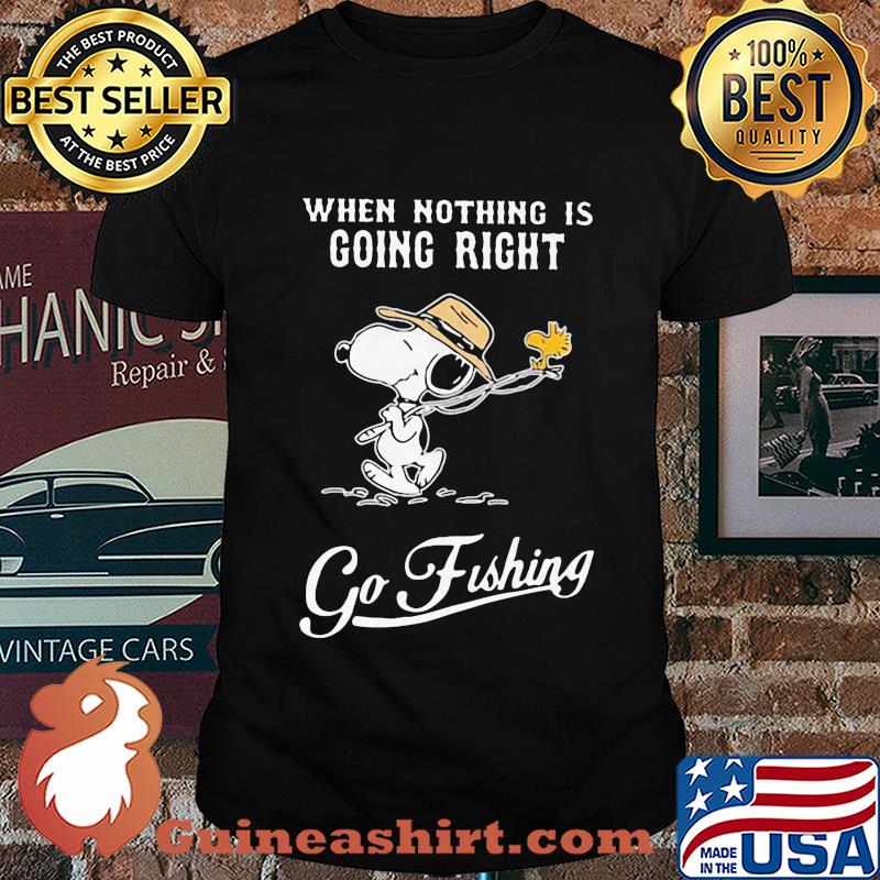 Snoopy and woodstock when nothing is going right go fishing shirt