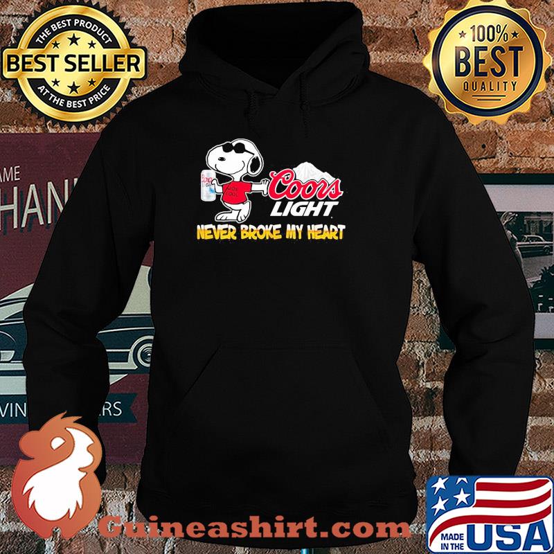 Snoopy coors light beer never broke my heart s Hoodie