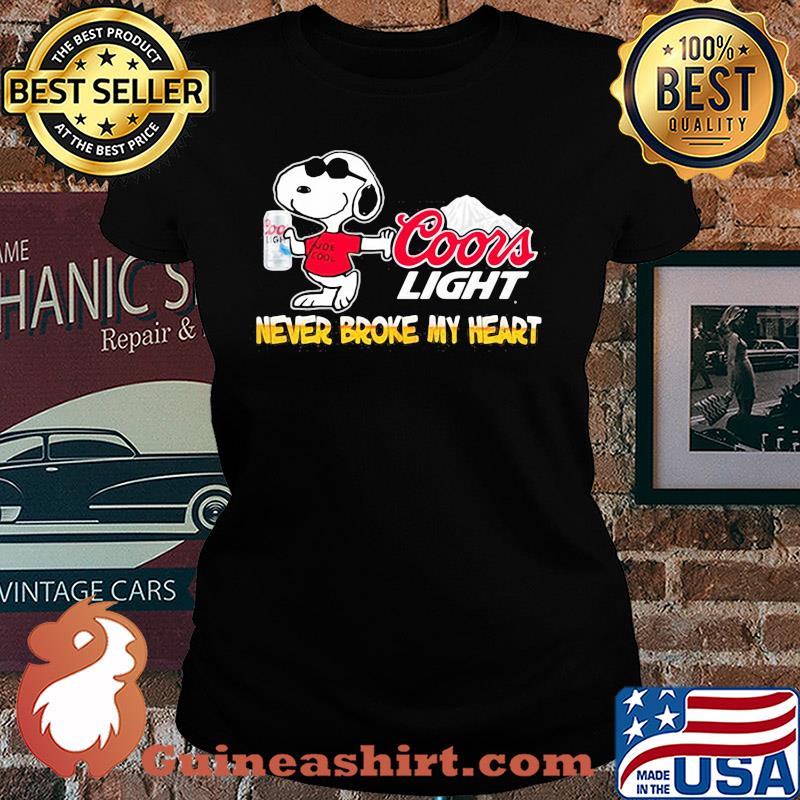 Snoopy coors light beer never broke my heart s Ladies tee
