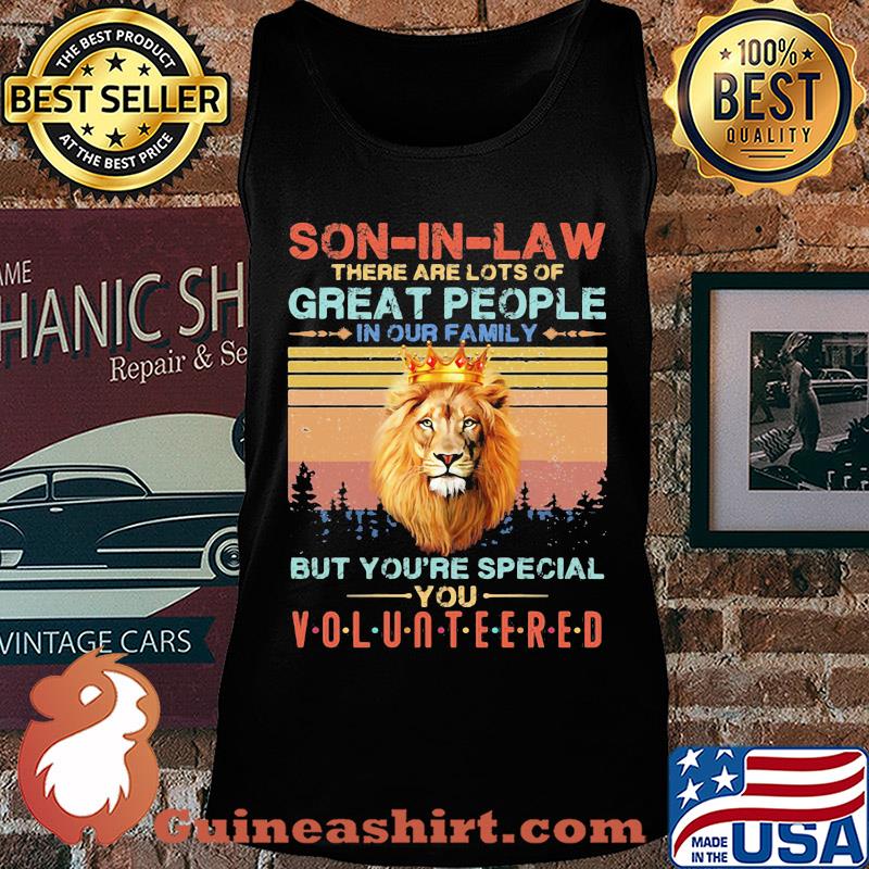 Son in law there are lots of great people in our family lion king vintage s Tank top
