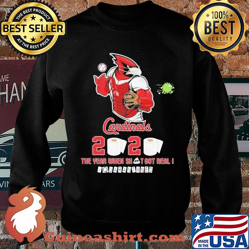 St. Louis cardinals baseball 2020 the year when shit got real quarantined toilet paper mask coronavirus s Sweater