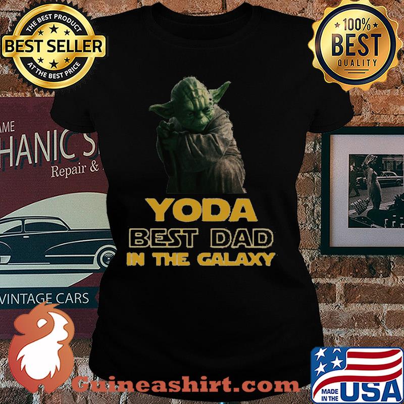 Star wars yoda best dad in the galaxy s Ladies tee