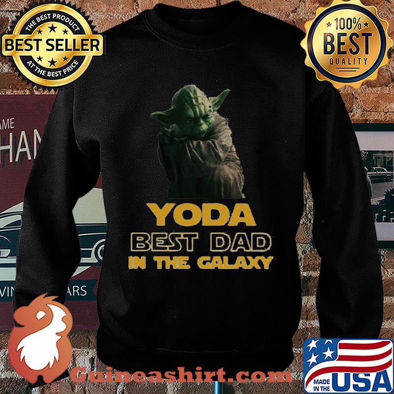 Star wars yoda best dad in the galaxy s Sweater