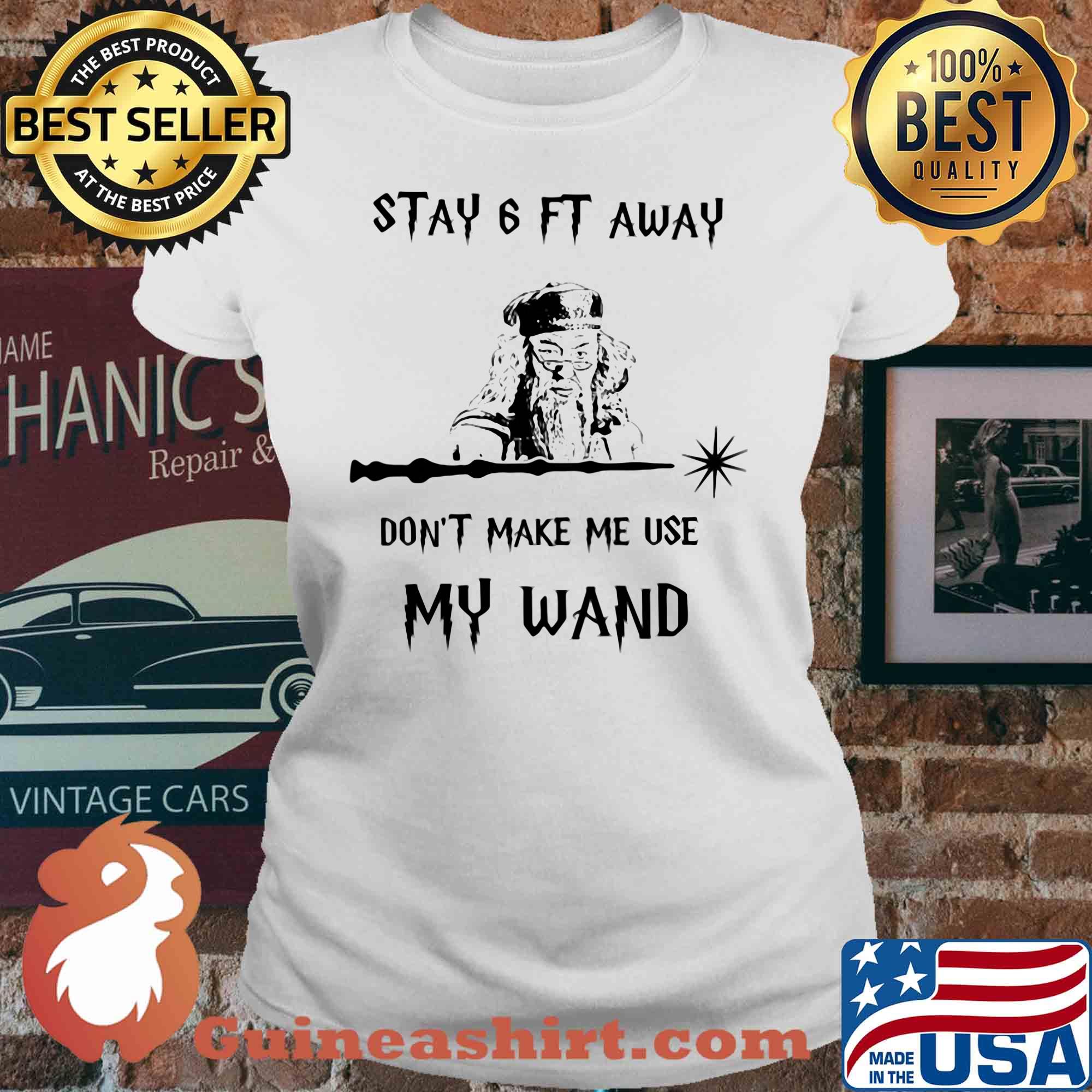 Stay 6ft away don't make me use my wand s V-neck