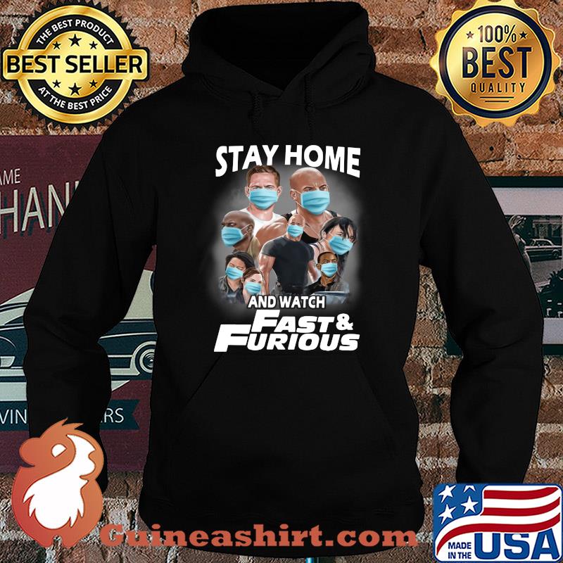 Stay home and watch fast and furious characters mask s Hoodie