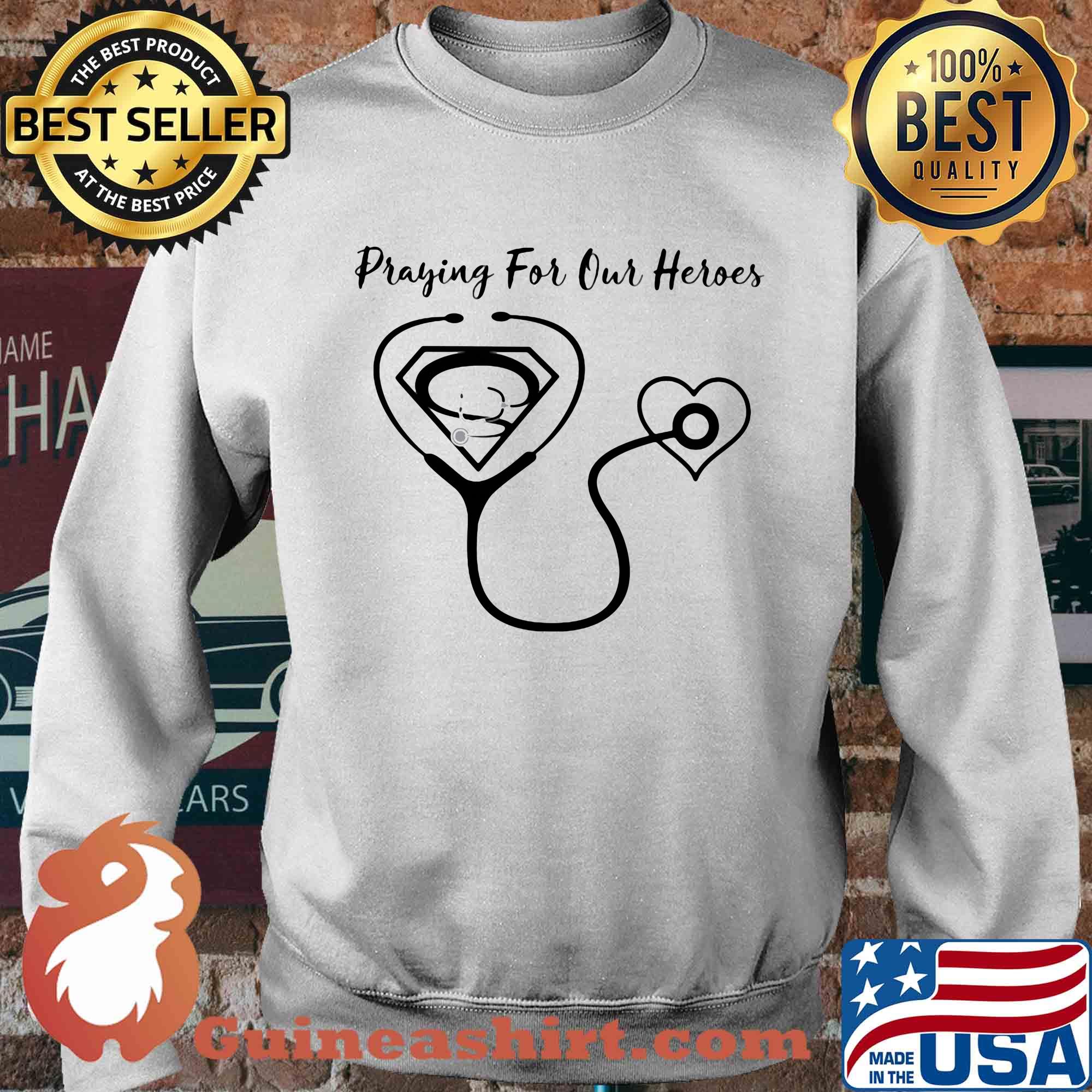 Stethoscope heart praying for our heroes s Sweater