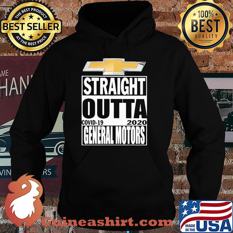 Straight outta general motors covid-19 2020 s Hoodie