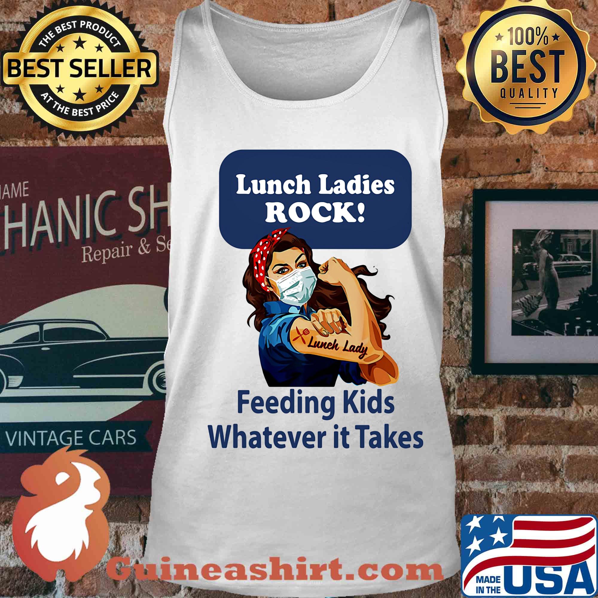 Strong woman Lunch ladies rock feeding kids whatever it takes s Tank top