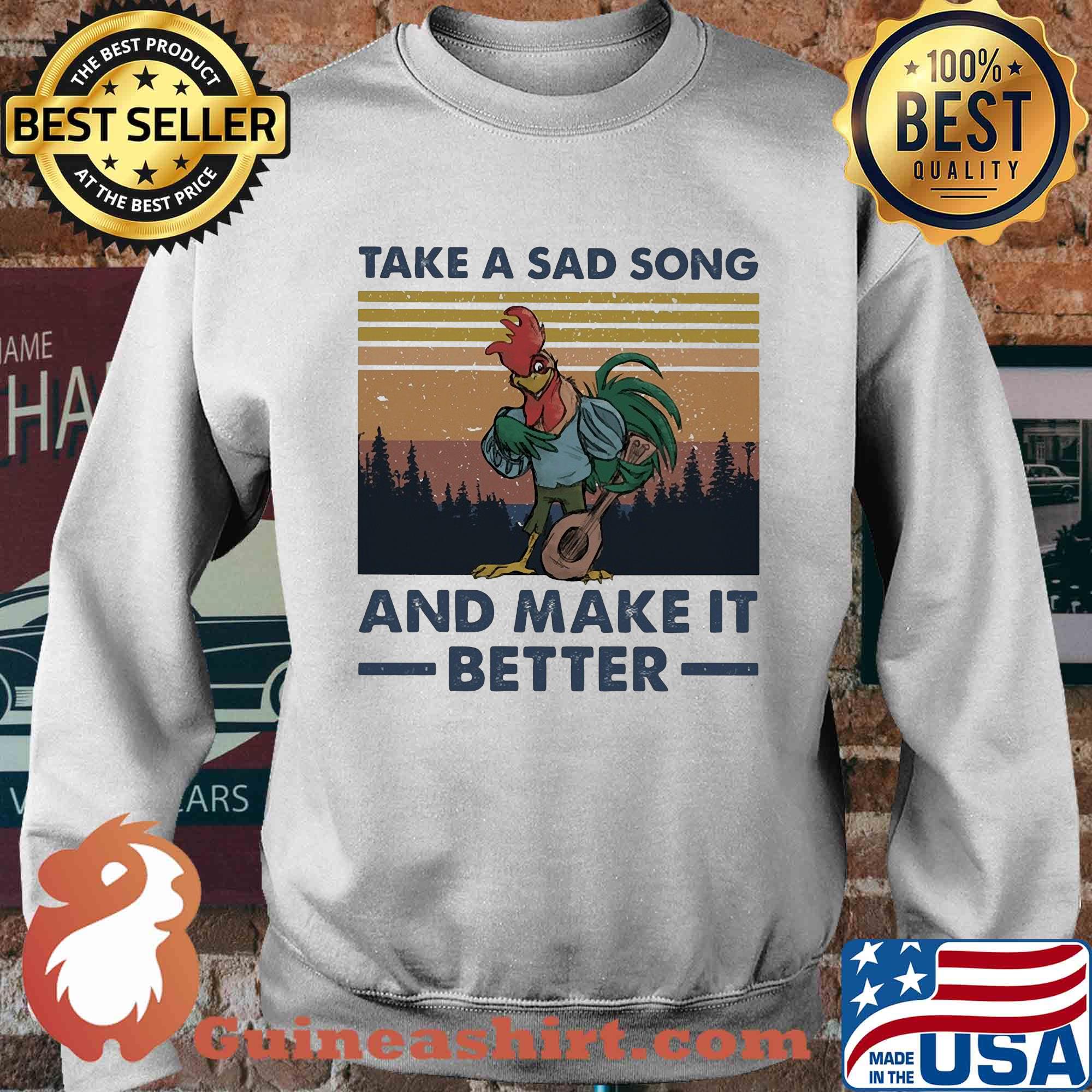 Take a sad song and make it better chicken vintage s Sweater