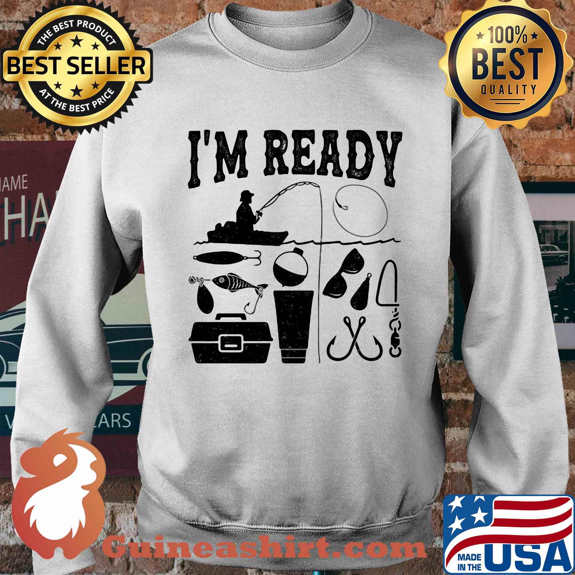 That enough I'm ready fishing s Sweater