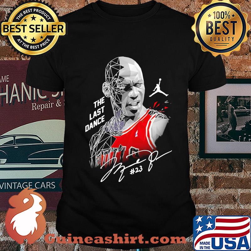 The last dance 23 Michael Jordan Chicago Bulls signature shirt