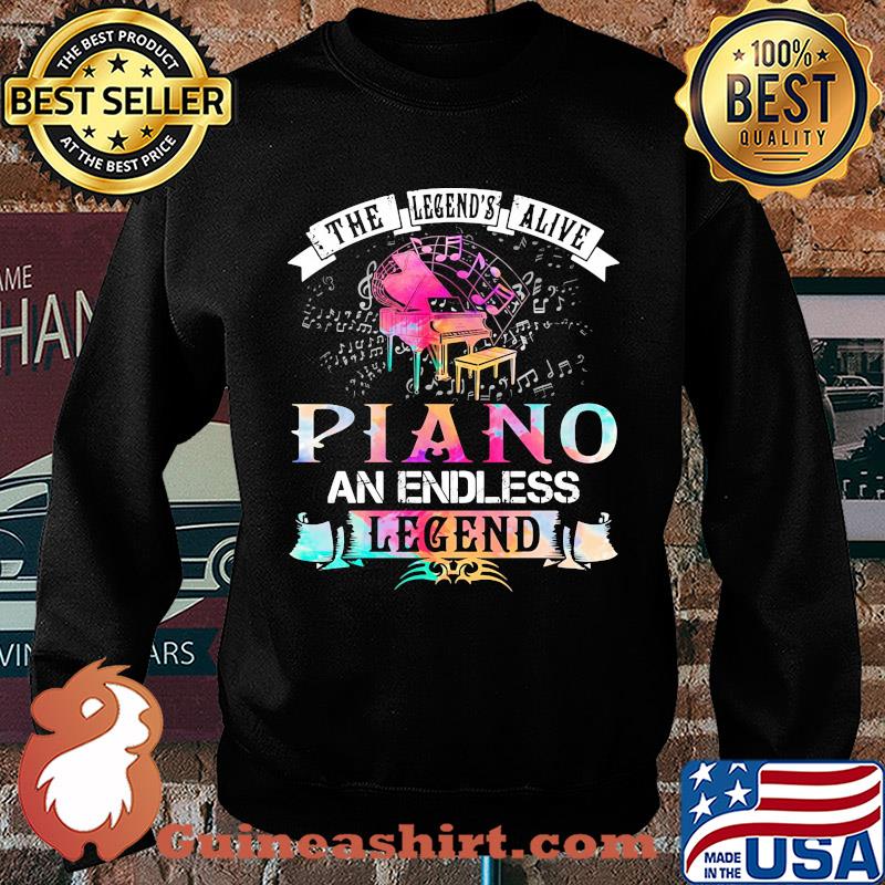 The legend's alive piano an endless legend s Sweater