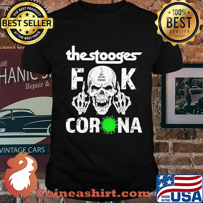 The stooges skull fuck coronavirus shirt