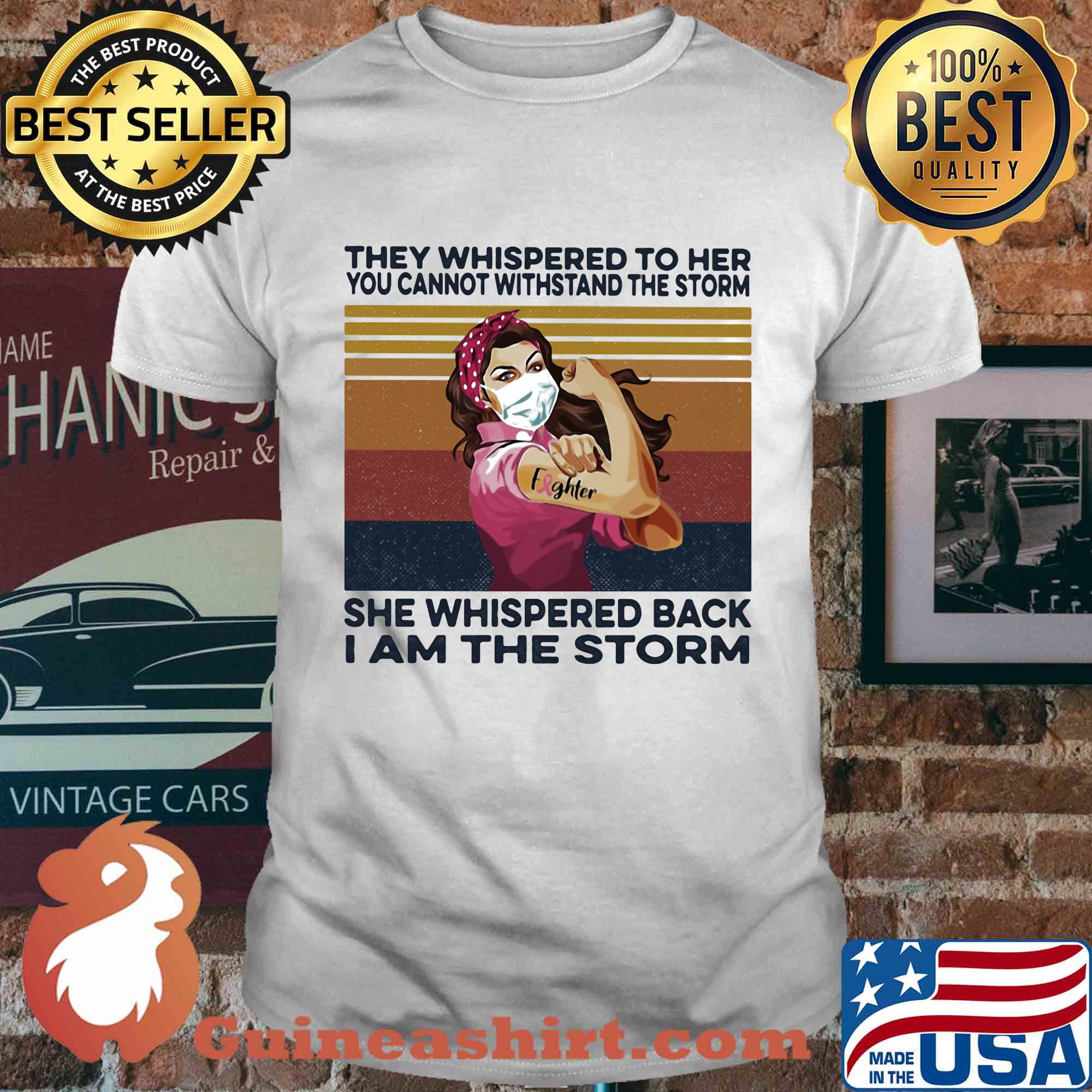 They whispered to her you cannot withstand the storm mask vintage shirt