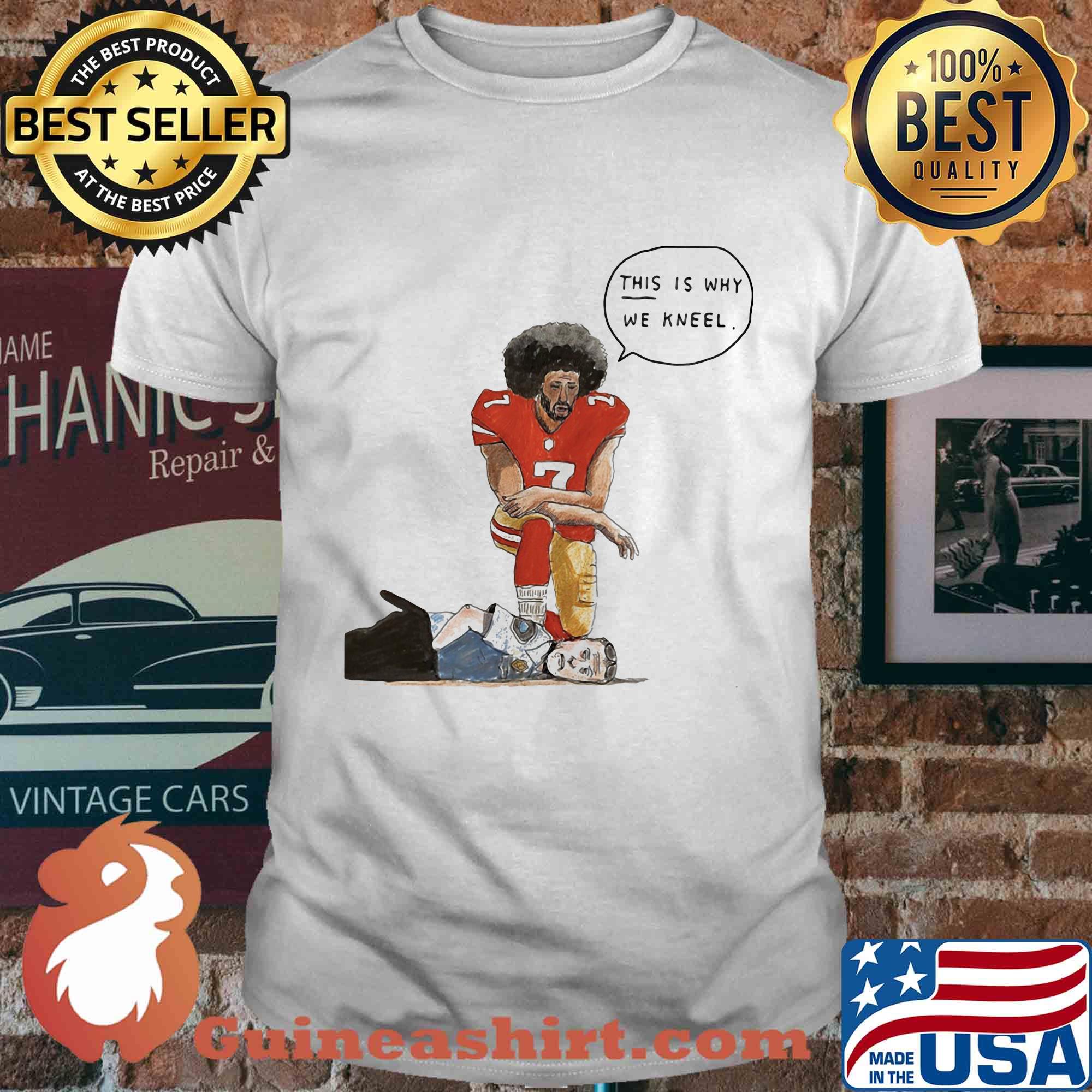 This is why we kneel shirt