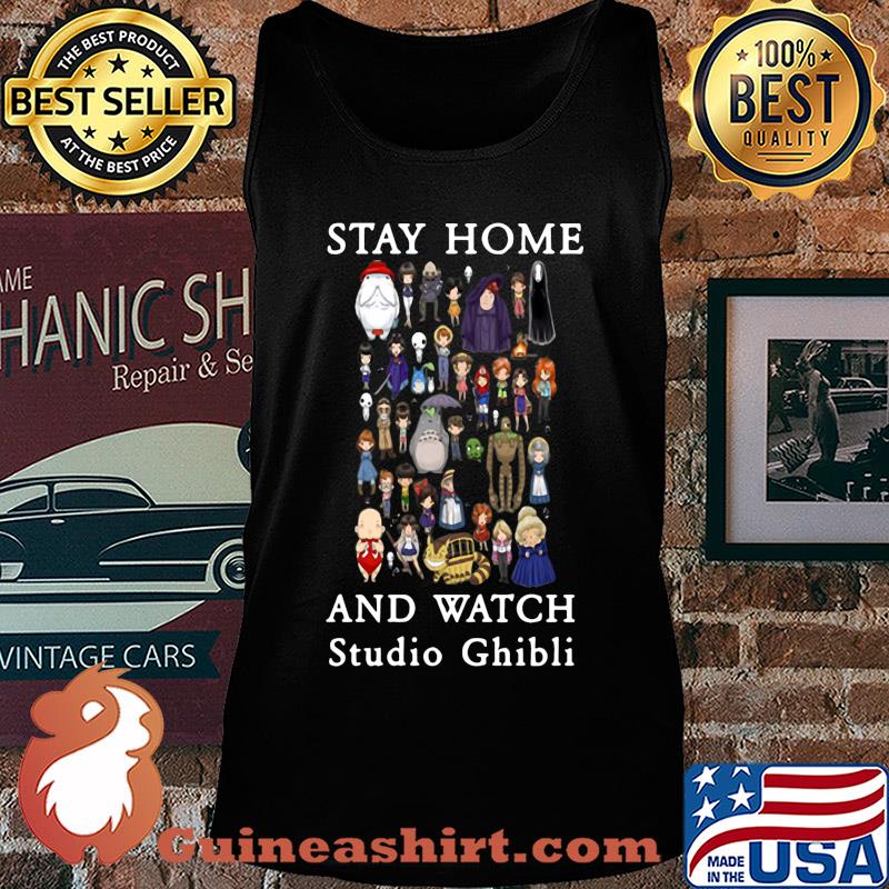 Totoro chihiro stay home and watch studio ghibli s Tank top