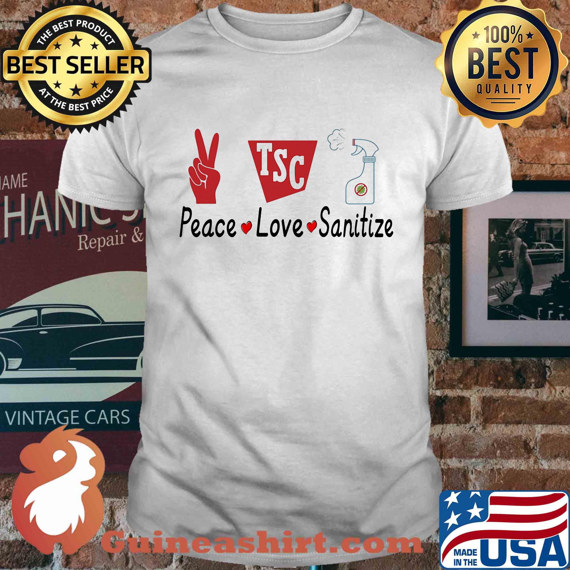 Tractor supply co. Peace love sanitize covid-19 shirt