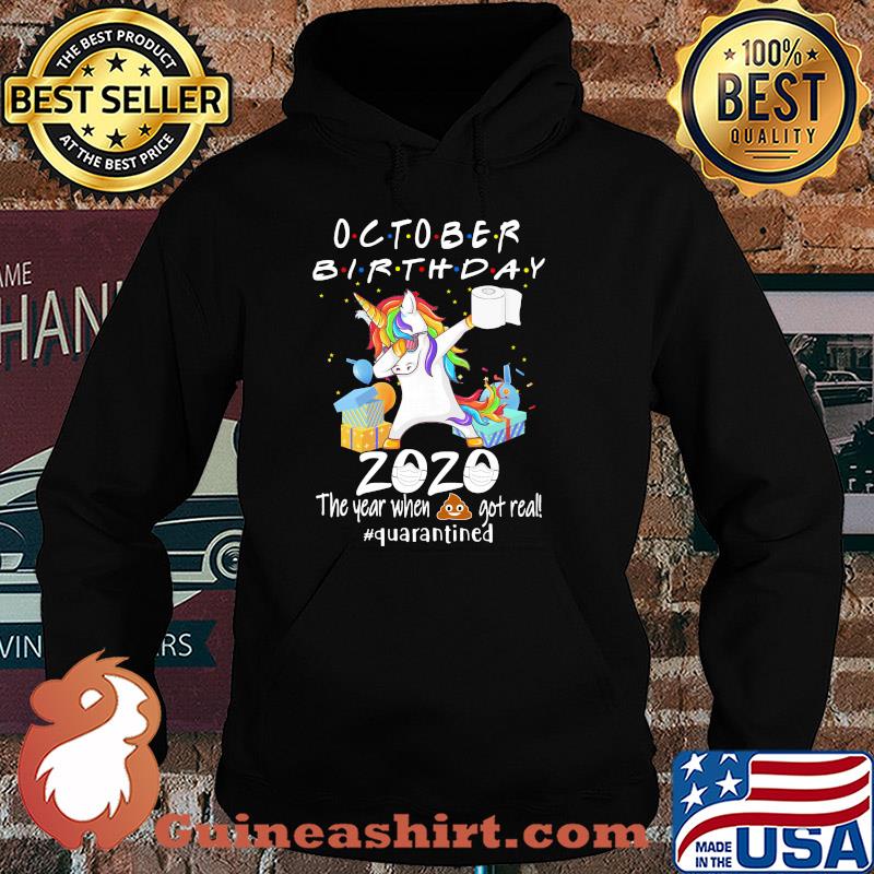Unicorn dabbing October birthday 2020 mask the year when shit got real quarantined toilet paper s Hoodie