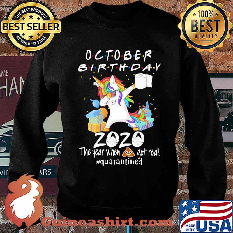 Unicorn dabbing October birthday 2020 mask the year when shit got real quarantined toilet paper s Sweater