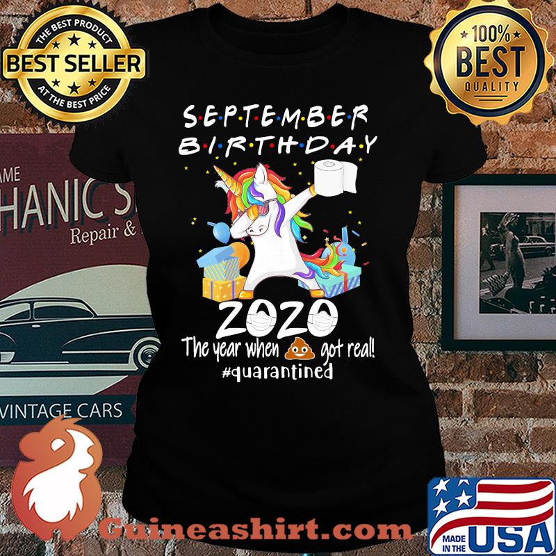 Unicorn dabbing September birthday 2020 mask the year when shit got real quarantined toilet paper s Ladies tee