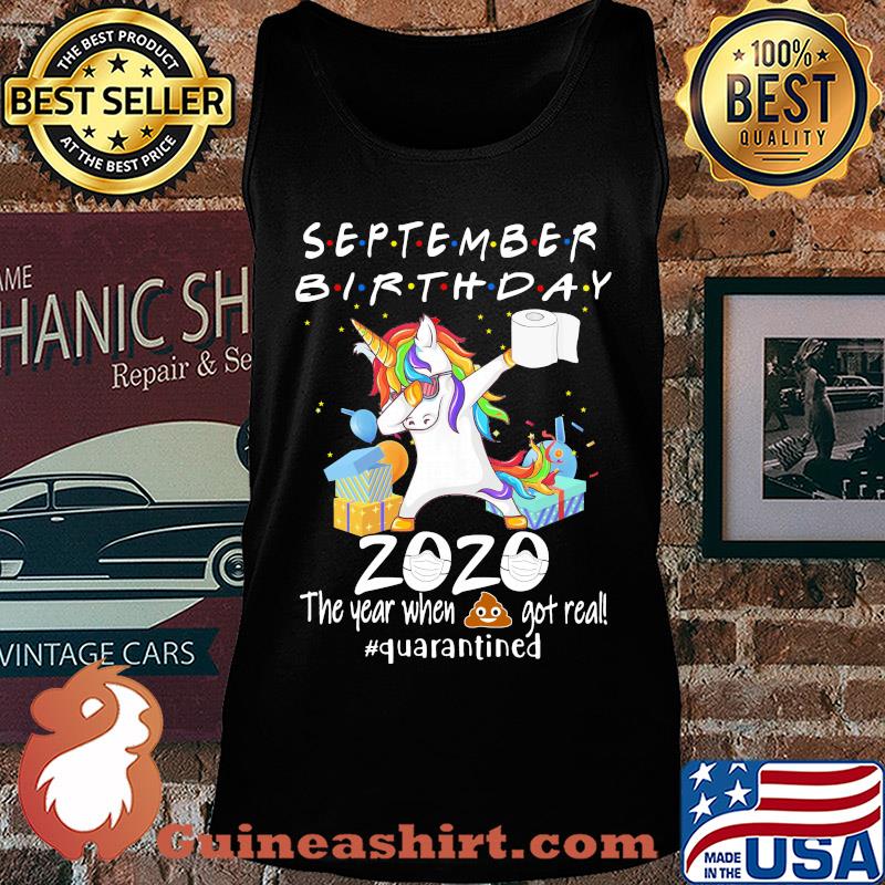 Unicorn dabbing September birthday 2020 mask the year when shit got real quarantined toilet paper s Tank top