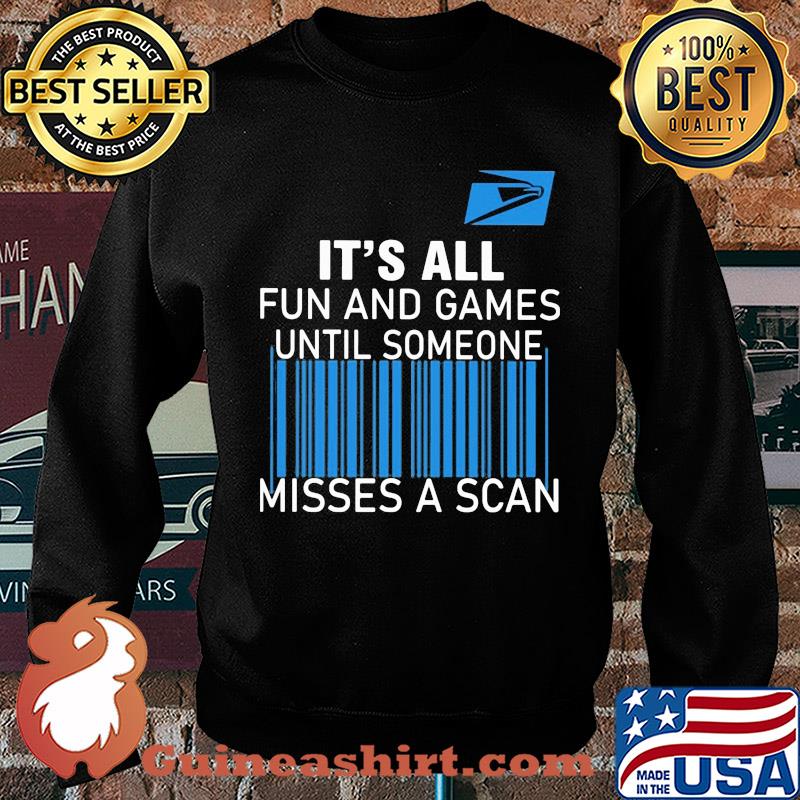United states postal service it’s all fun and games until someone misses a scan s Sweater