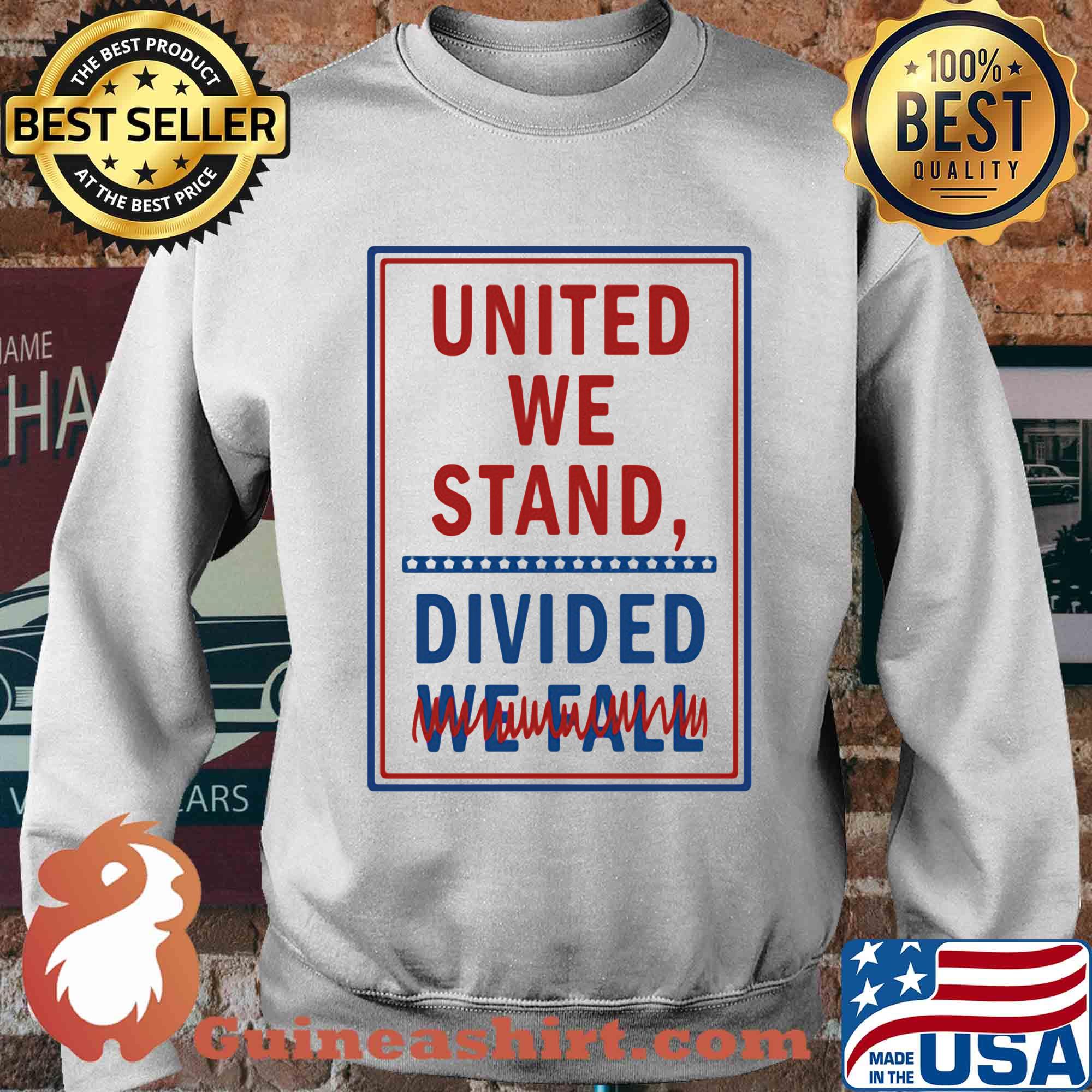 United we stand divided we fall s Sweater