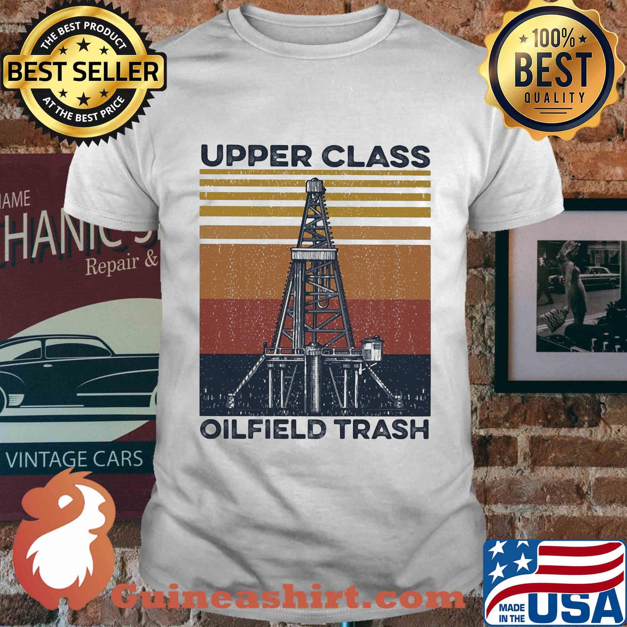 Upper class oilfield trash vintage shirt