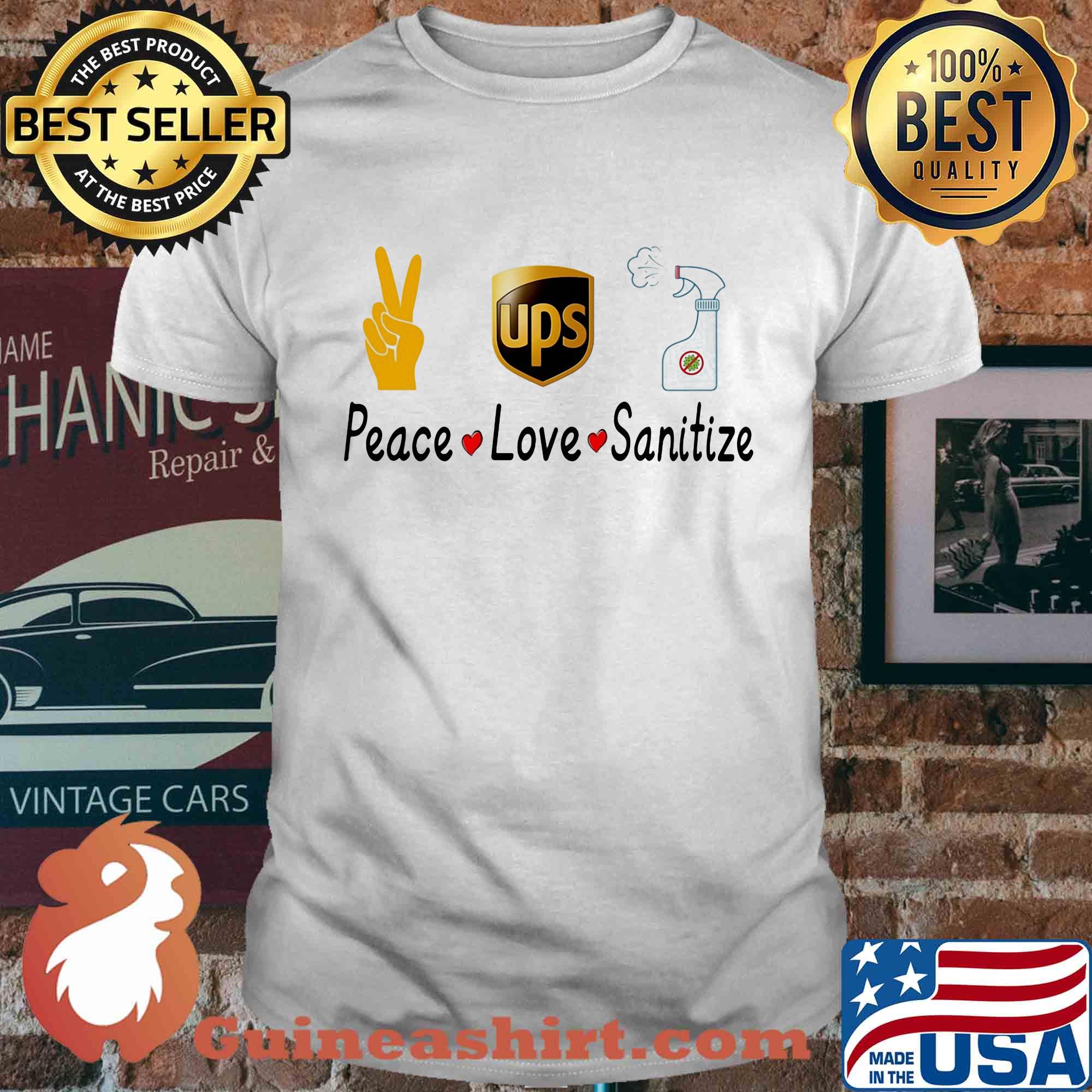 Ups peace love sanitize covid-19 shirt