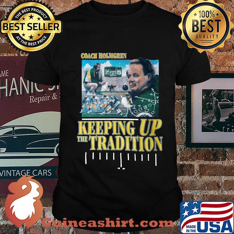 Vintage 90s Green Bay Packers coach holmgren keeping up the tradition shirt