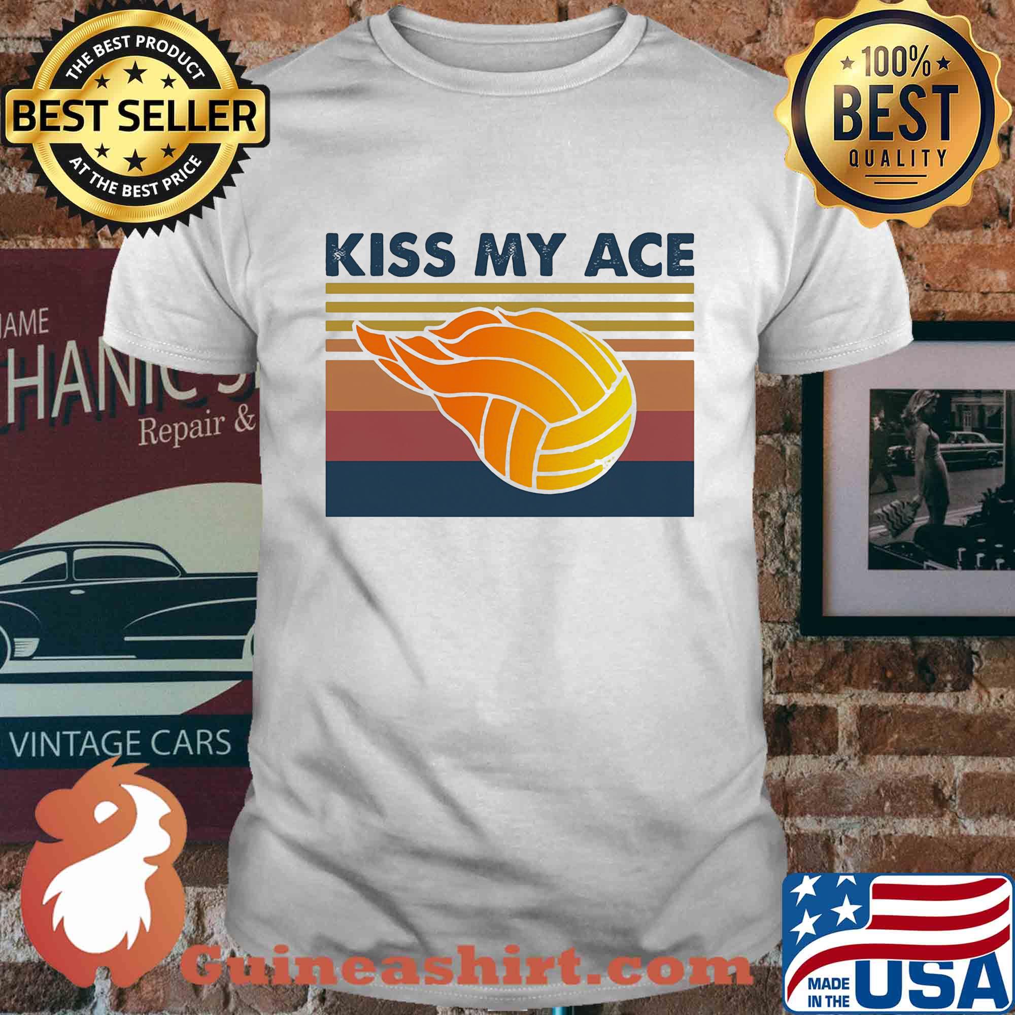 Volleyball kiss my ace vintage shirt