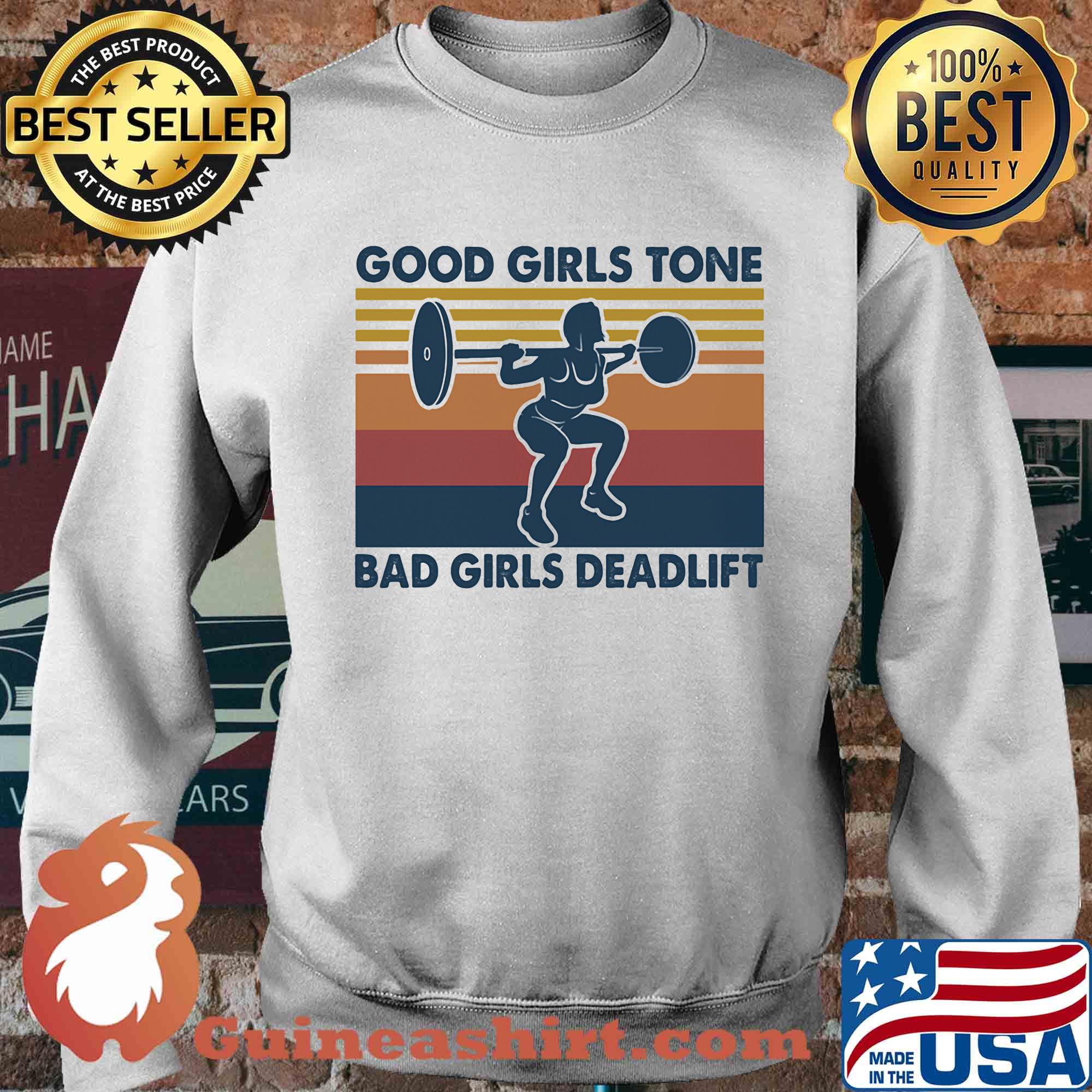 Weight lifting good girls tone bad girls deadlift vintage s Sweater