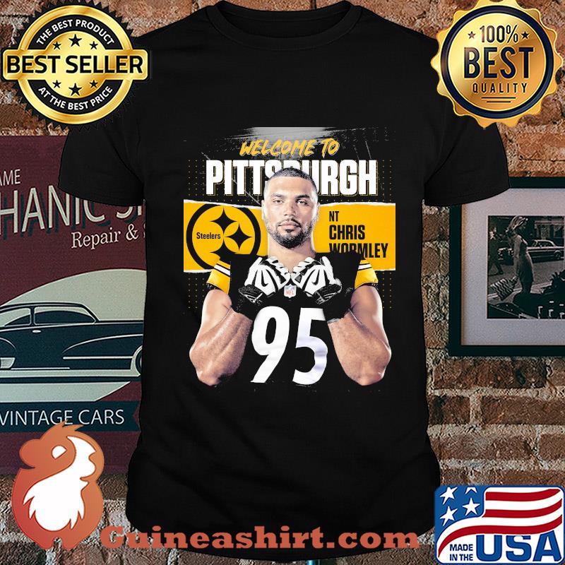 Welcome to pittsburgh steelers football team nt chris wormley shirt