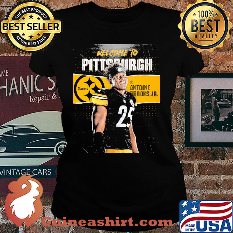 Welcome to pittsburgh steelers football team s antoine brooks jr s Ladies tee