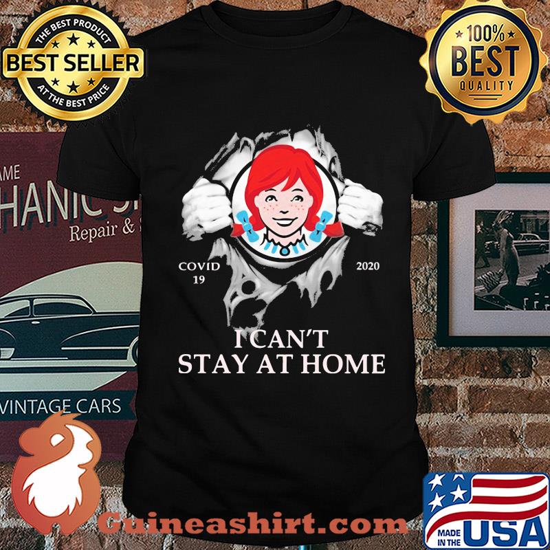 Wendys covid-19 2020 i can’t stay at home hand shirt