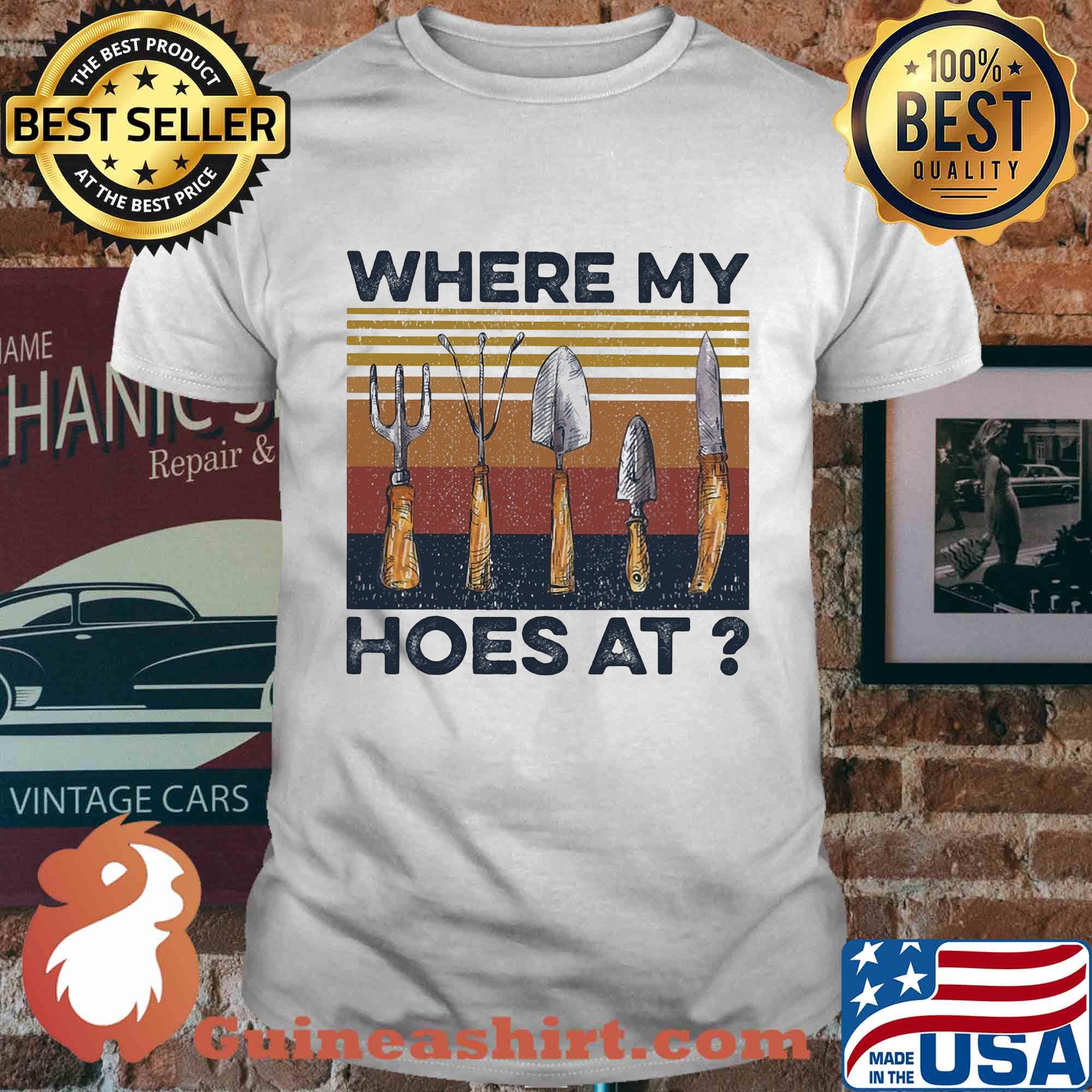 Where my hoes at vintage shirt