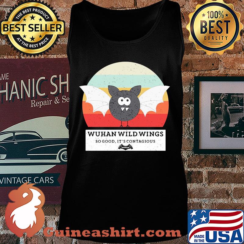 Wuhan wild wings so good it's contagious vintage s Tank top