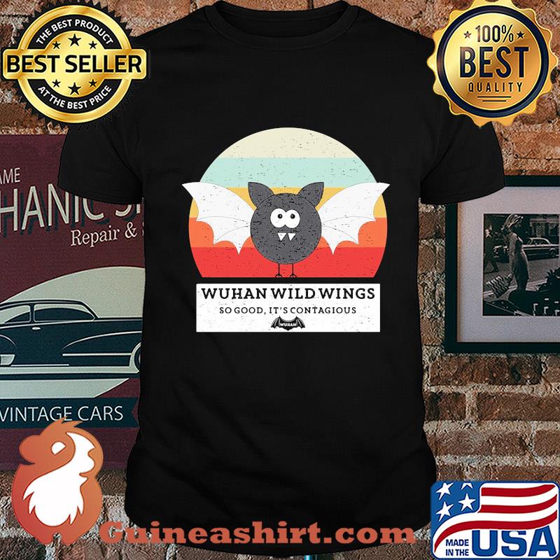 Wuhan wild wings so good it's contagious vintage shirt