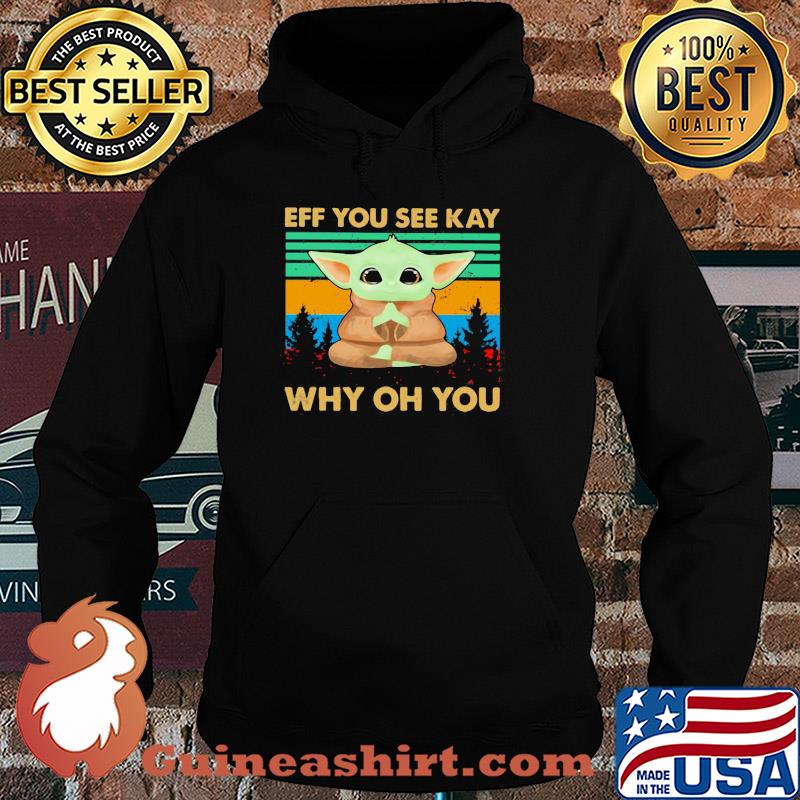 Yoga baby yoda eff you see kay why oh you vintage s Hoodie
