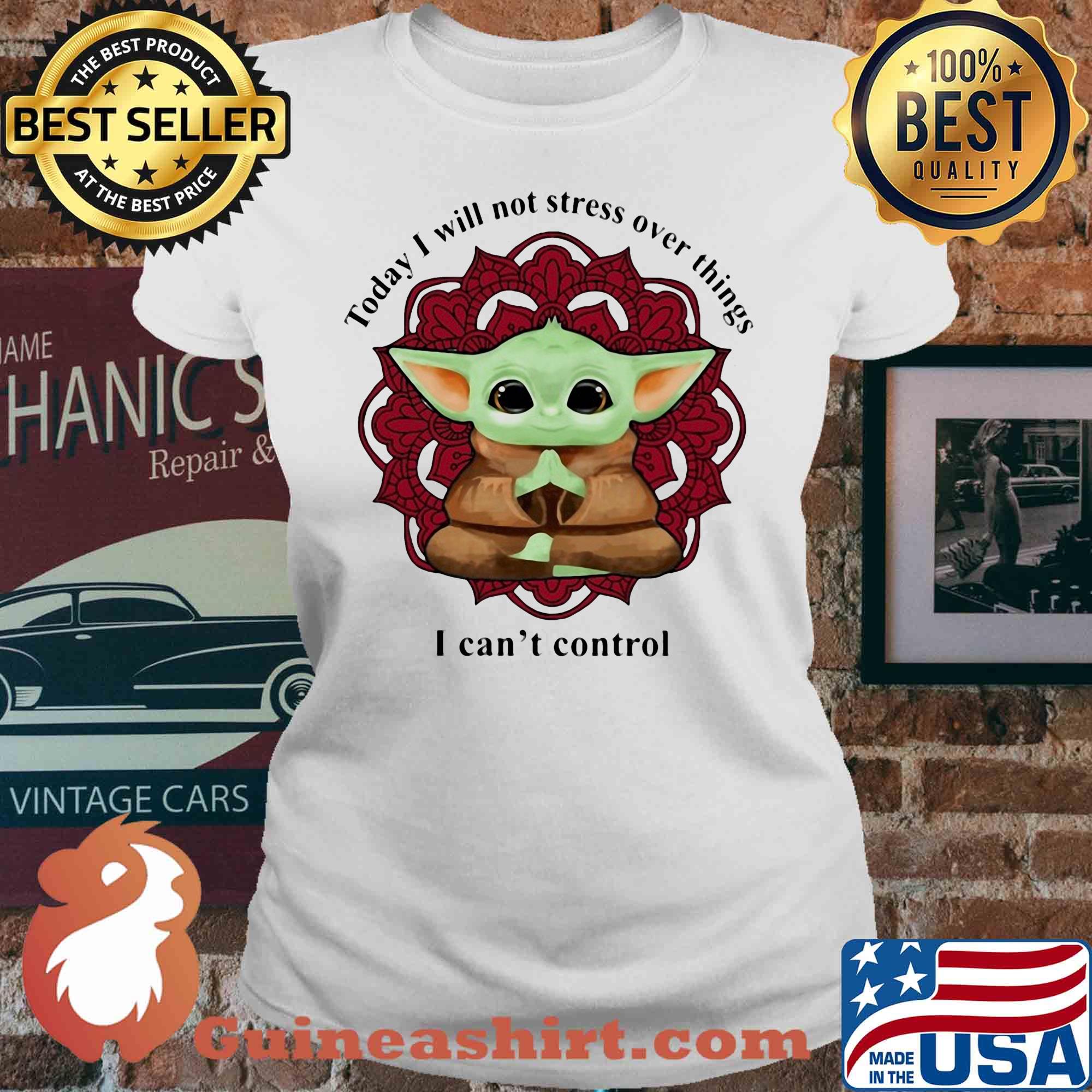 Yoga chill baby yoda today i will not stress over things i can't control s V-neck