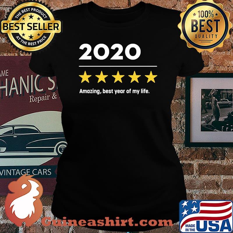 2020 amazing best year of my life stars s Laides tee