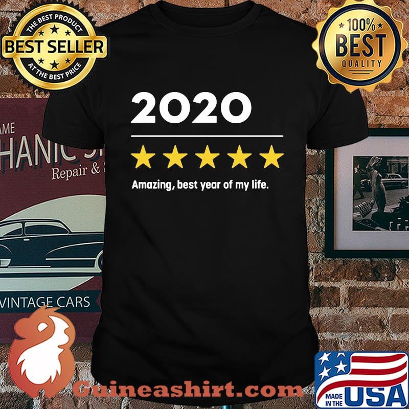2020 amazing best year of my life stars shirt