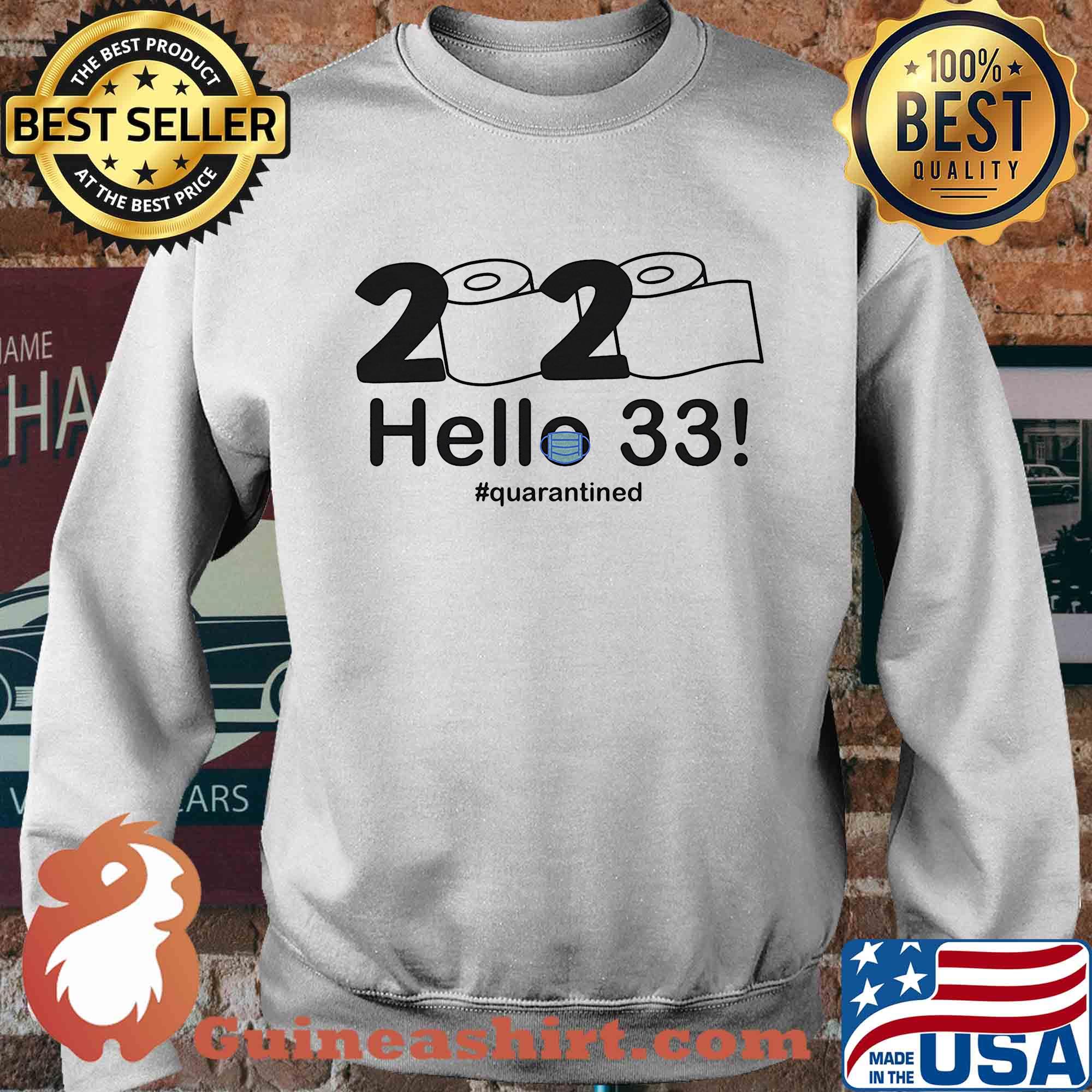 2020 hello 33 quarantine birthday toilet paper mask s Sweater