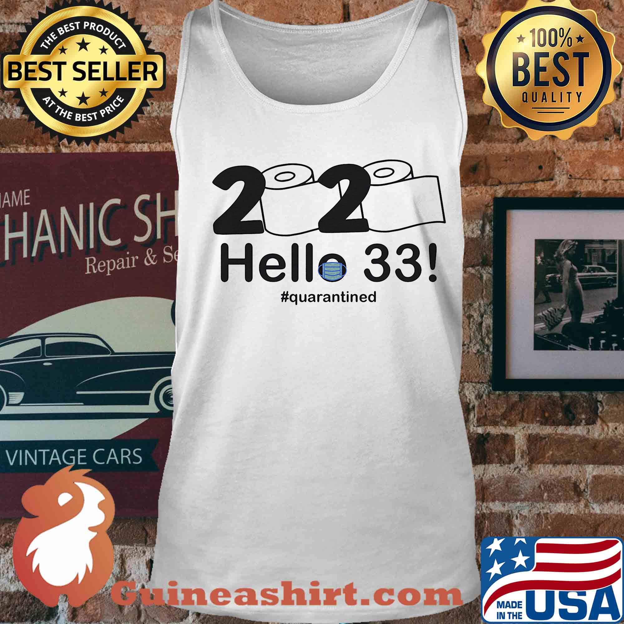 2020 hello 33 quarantine birthday toilet paper mask s Tank top