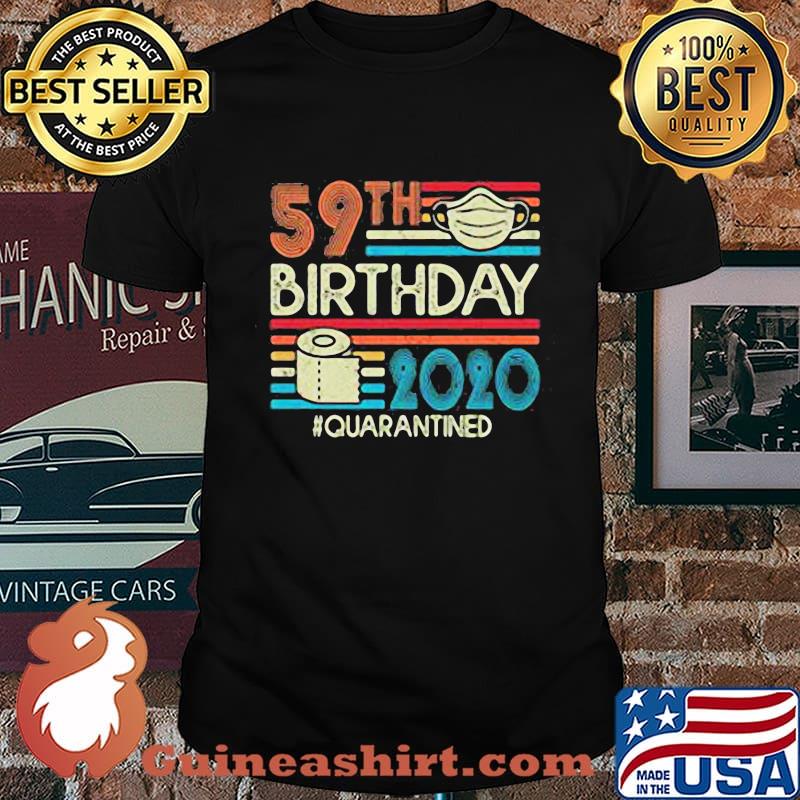 59th birthday 2020 quarantined mask toilet paper vintage shirt