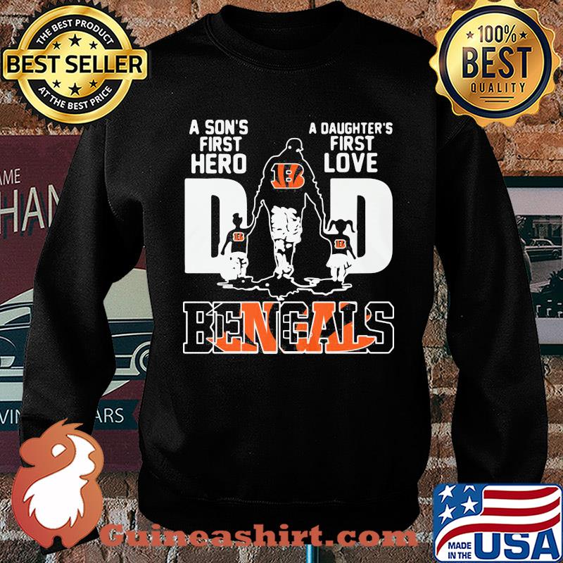 A son's first hero a daughter's first love dad cincinnati bengals football happy father's day s Sweater