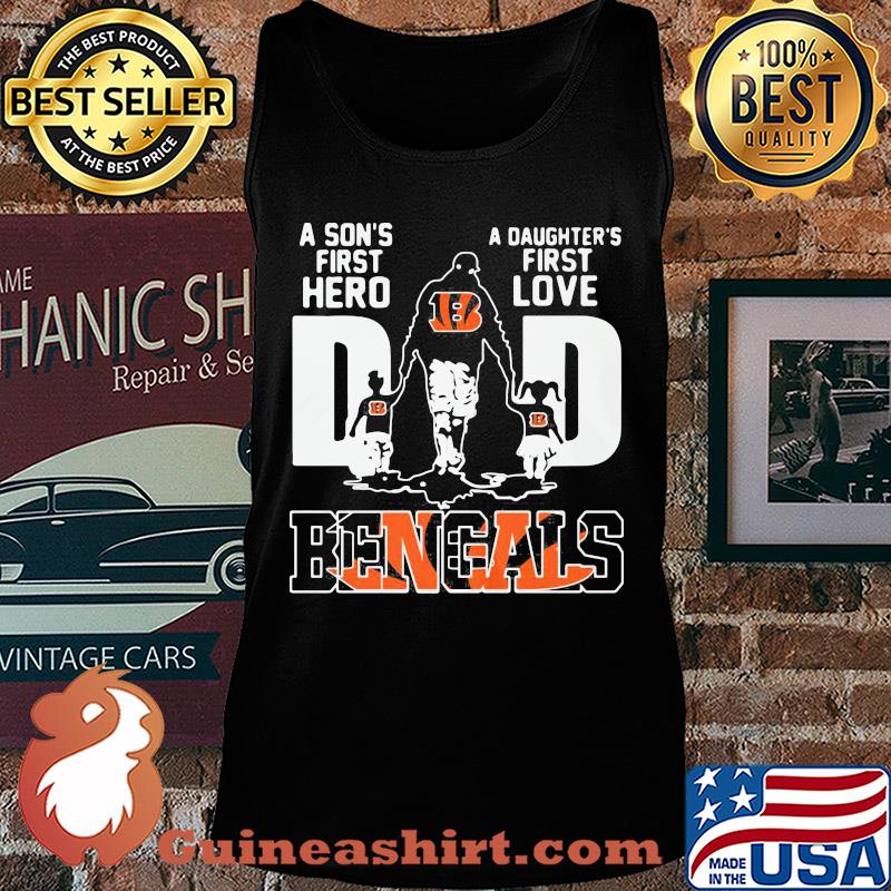 A son's first hero a daughter's first love dad cincinnati bengals football happy father's day s Tank top
