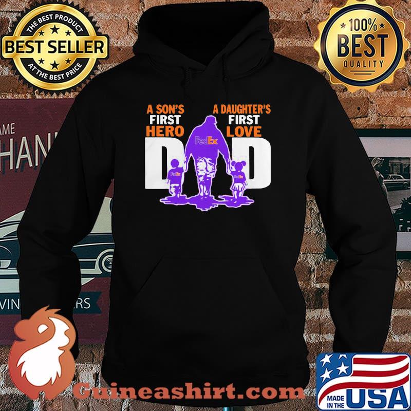 A son's first hero a daughter's first love dad fedex father's day s Hoodie