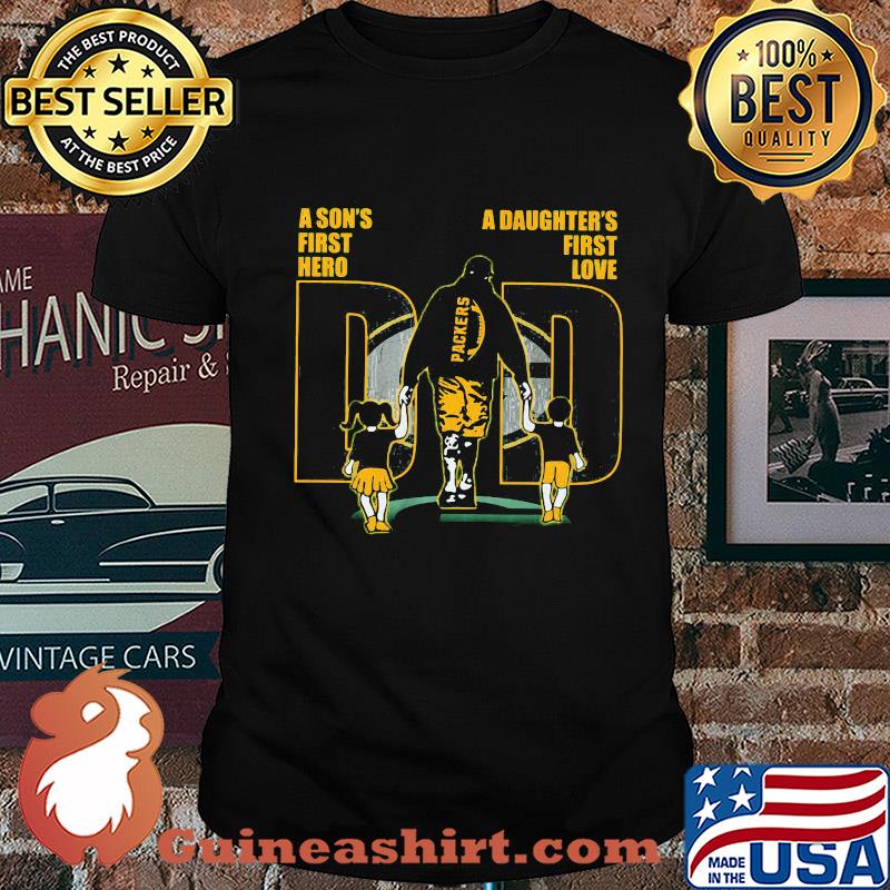 A son's first hero a daughter's first love dad green bay packers football happy father's day shirt
